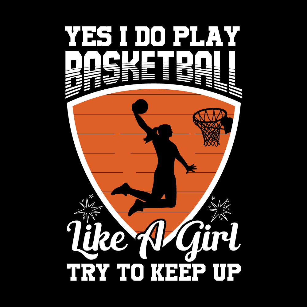 Play Basketball Like A Girl T-Shirt